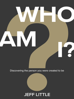 cover image of Who Am I?: Discovering the Person You Were Created to Be